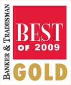 Awarded Gold from Banker & Tradesman Best of 2009